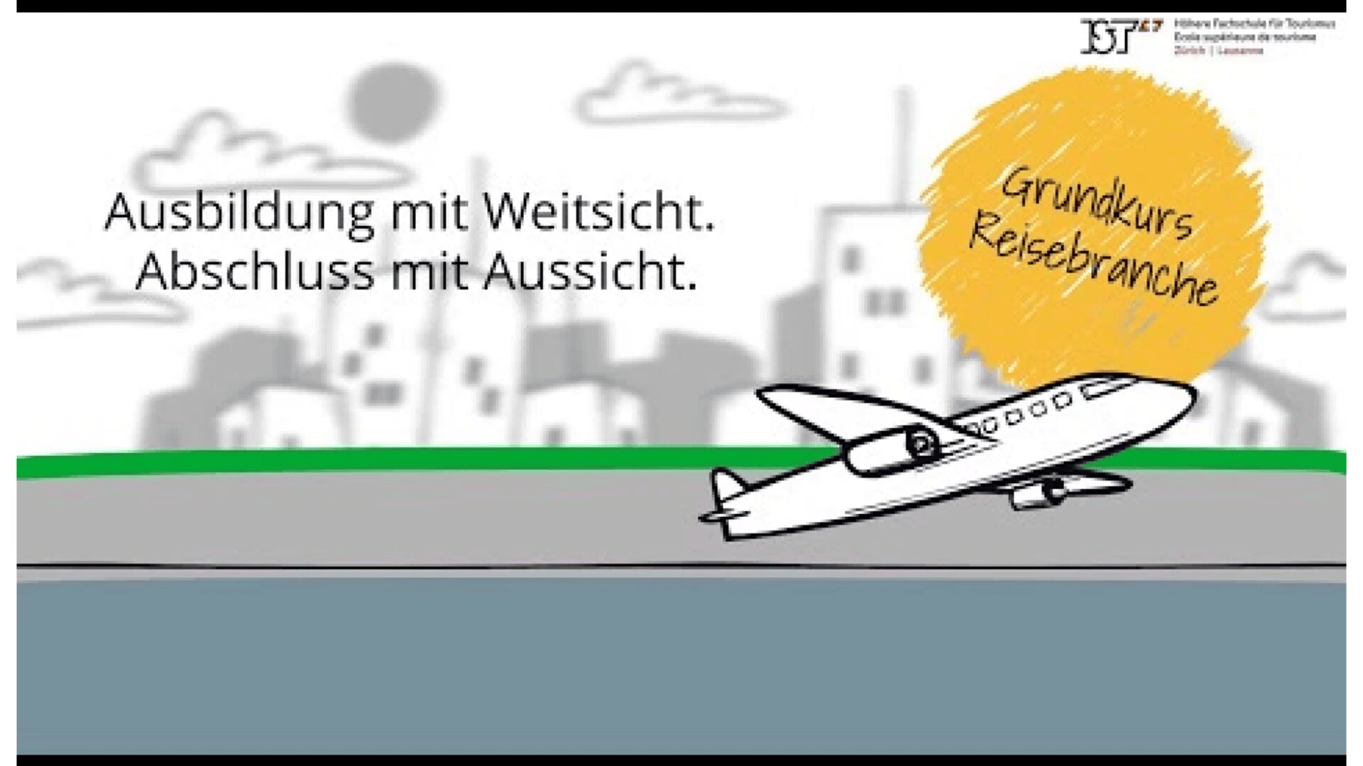 Eine Skizze eines startenden Flugzeugs mit dem Text "Ausbildung mit Weitsicht. Abschluss mit Aussicht" und einem gelben Kreis mit der Aufschrift Grundkurs Reisebranche auf Deutsch. Das Logo der IST Lausanne befindet sich in der oberen rechten Ecke.