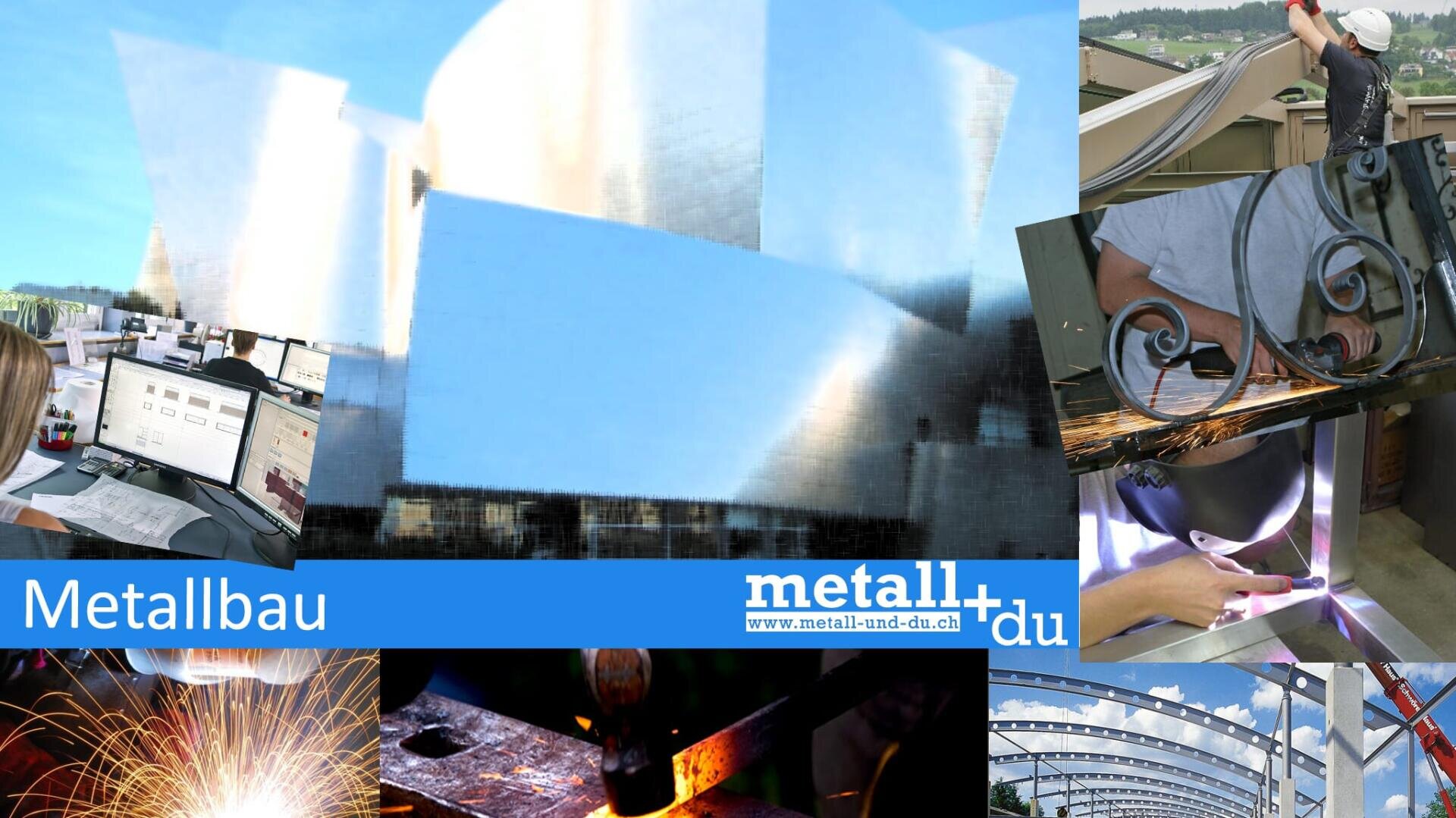 Eine Collage mit einem modernen Metallgebäude, CAD-Entwurf auf einem Computer, Schweißen, Schmieden von Metall, Biegen eines Metallgeländers und Arbeitern, die mit Metallstrukturen hantieren. Der Text "Metallbau" und eine Website-URL sind in blauen Bannern zu sehen.
