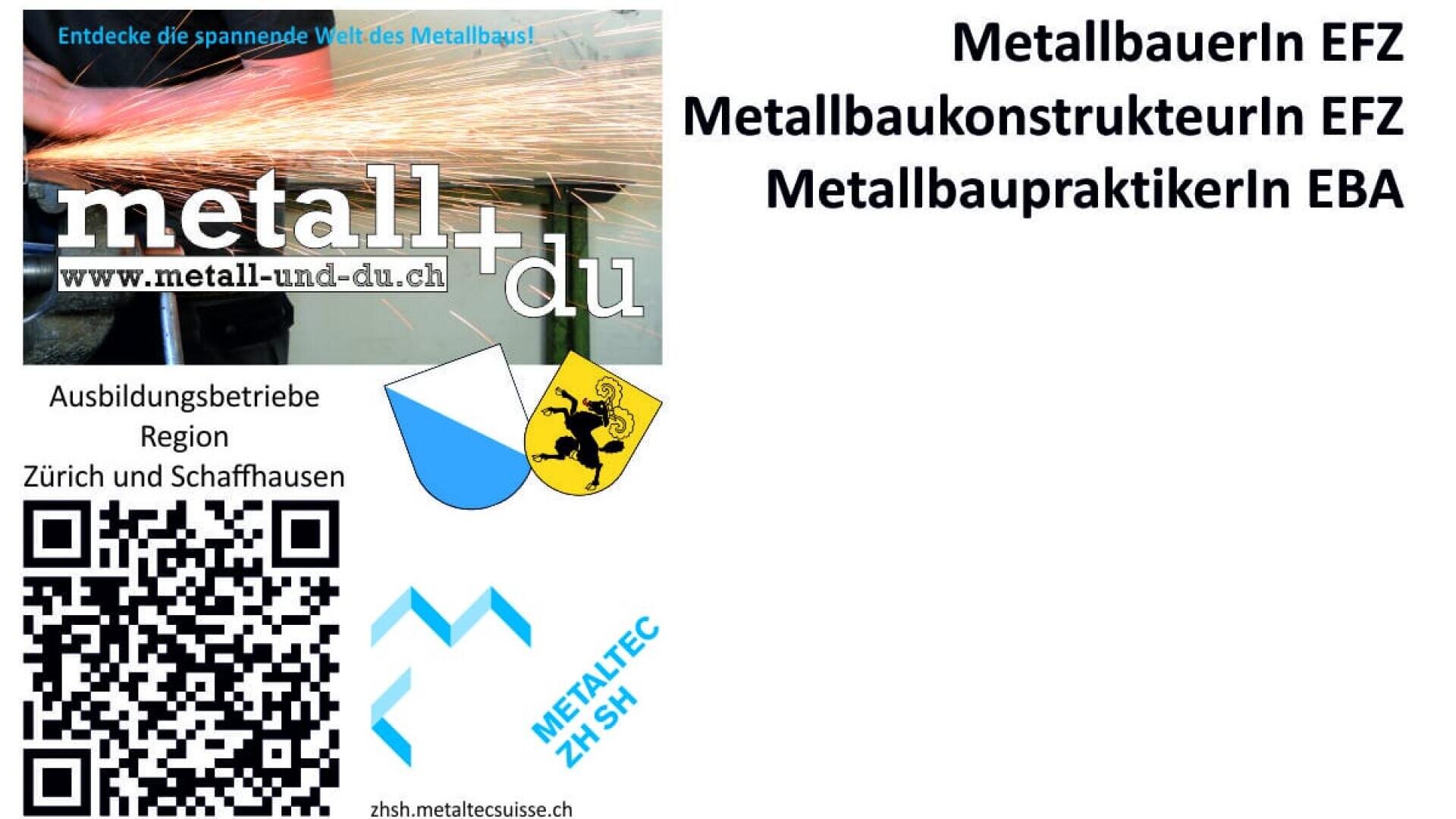 Ein Werbebild für Metallberufe zeigt Funkenflug beim Metallschleifen, einen Website-Link, QR-Code, Logos und einen Text, der drei Metallberufe auf Deutsch auflistet: MetallbauerIn EFZ, MetallbaukonstrukteurIn EFZ, MetallbaupraktikerIn EBA.