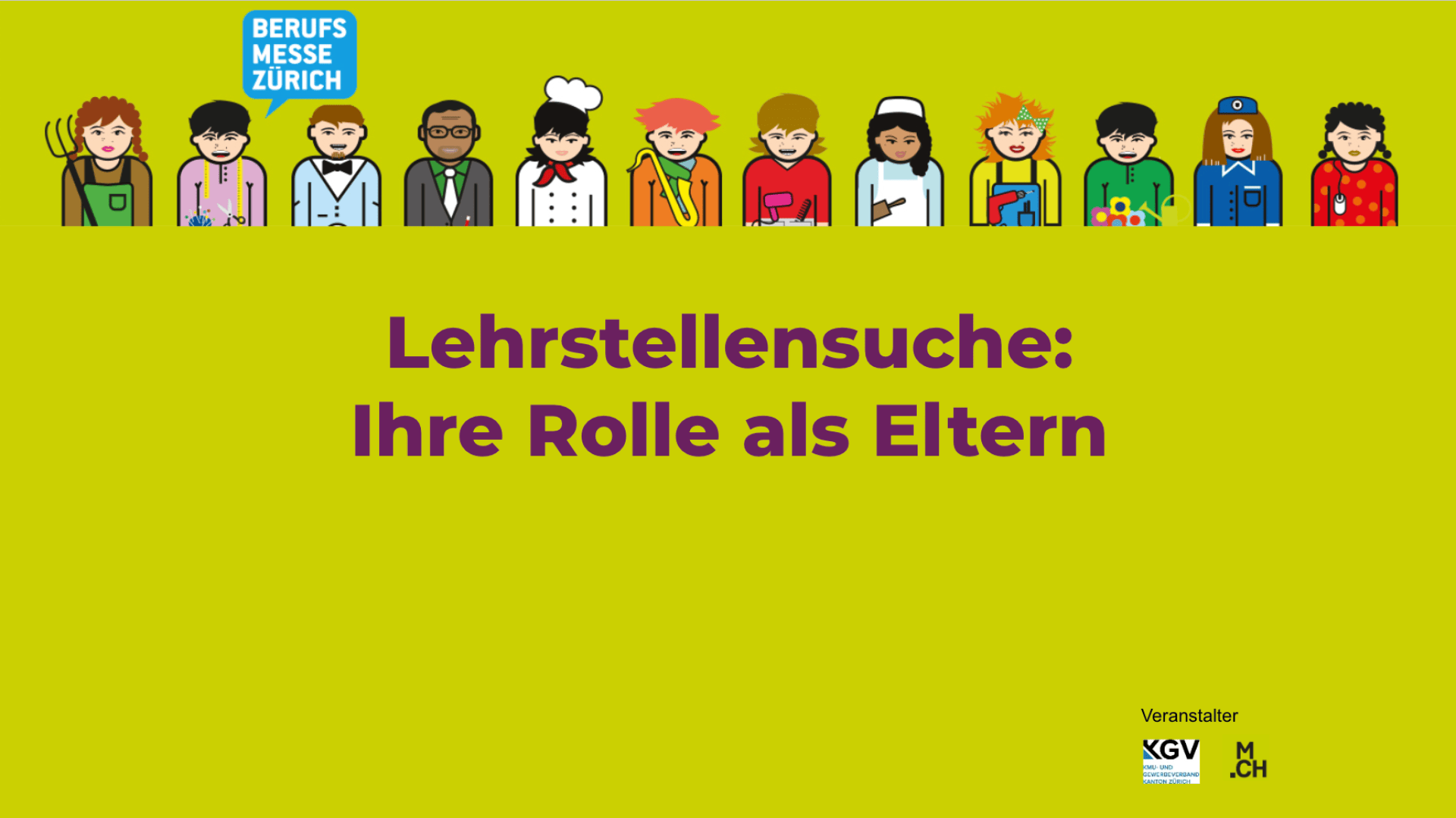 Banner mit Cartoon-Figuren, die verschiedene Berufe repräsentieren, an der Spitze. Darunter ein großer deutscher Text mit der Aufschrift Lehrstellensuche: Ihre Rolle als Eltern. Logos in den Ecken.