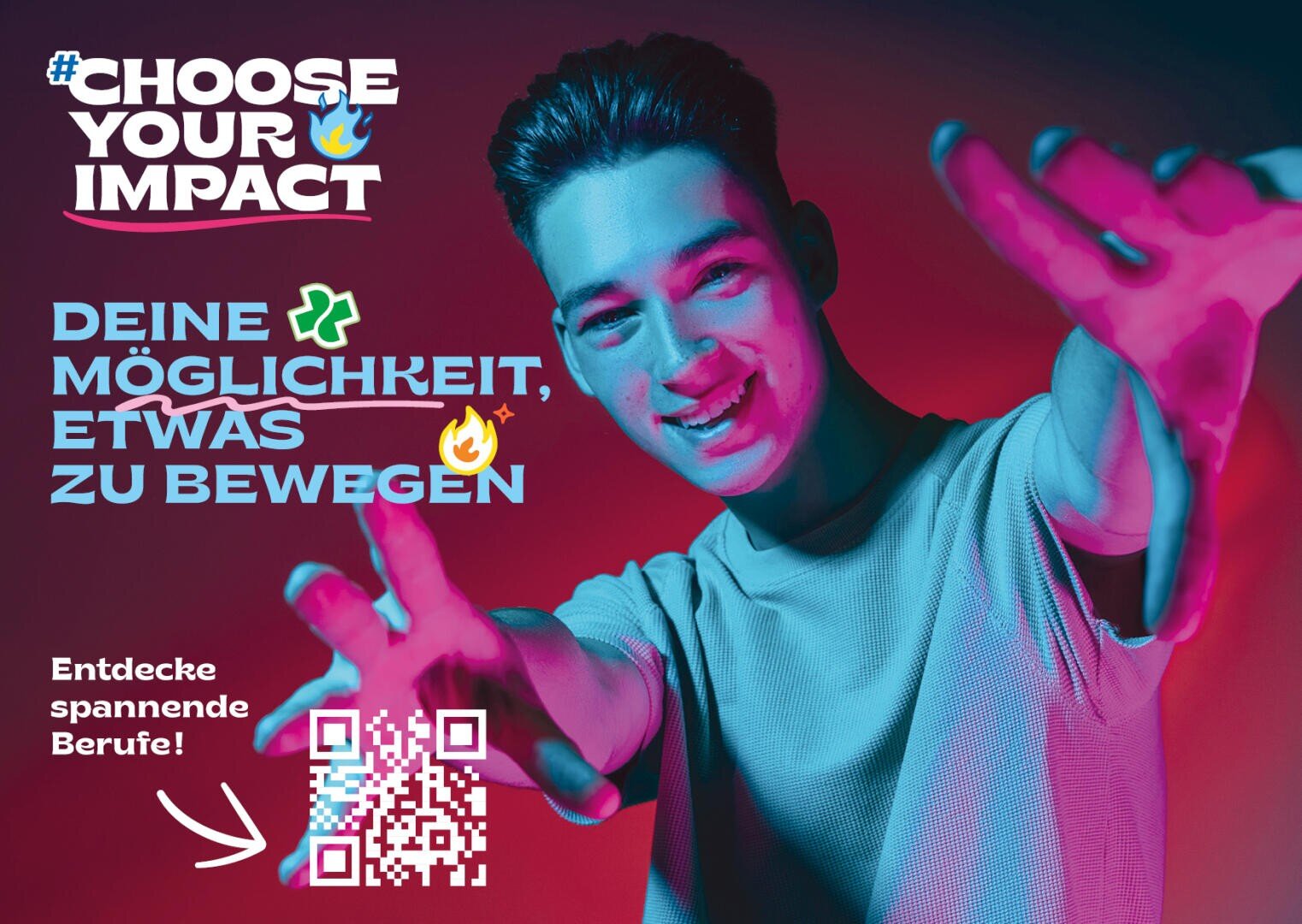 Ein junger Mann lächelt und streckt beide Hände in Richtung der Kamera aus. Der Text lautet: #WÄHLE DEINE WIRKUNG. DEINE MÖGLICHKEIT, ETWAS ZU BEWEGEN. Entdecke spannende Berufe! Ein QR-Code und Grafiken sind ebenfalls zu sehen.