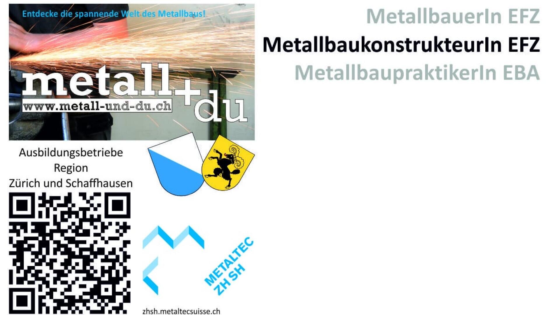 Ein Werbeplakat für Metallberufe mit Funken vom Metallschleifen, Logos und Text über Lehrstellen in Zürich und Schaffhausen. Es listet die Berufe: MetallbauerIn EFZ, MetallbaukonstrukteurIn EFZ, MetallbaupraktikerIn EBA.