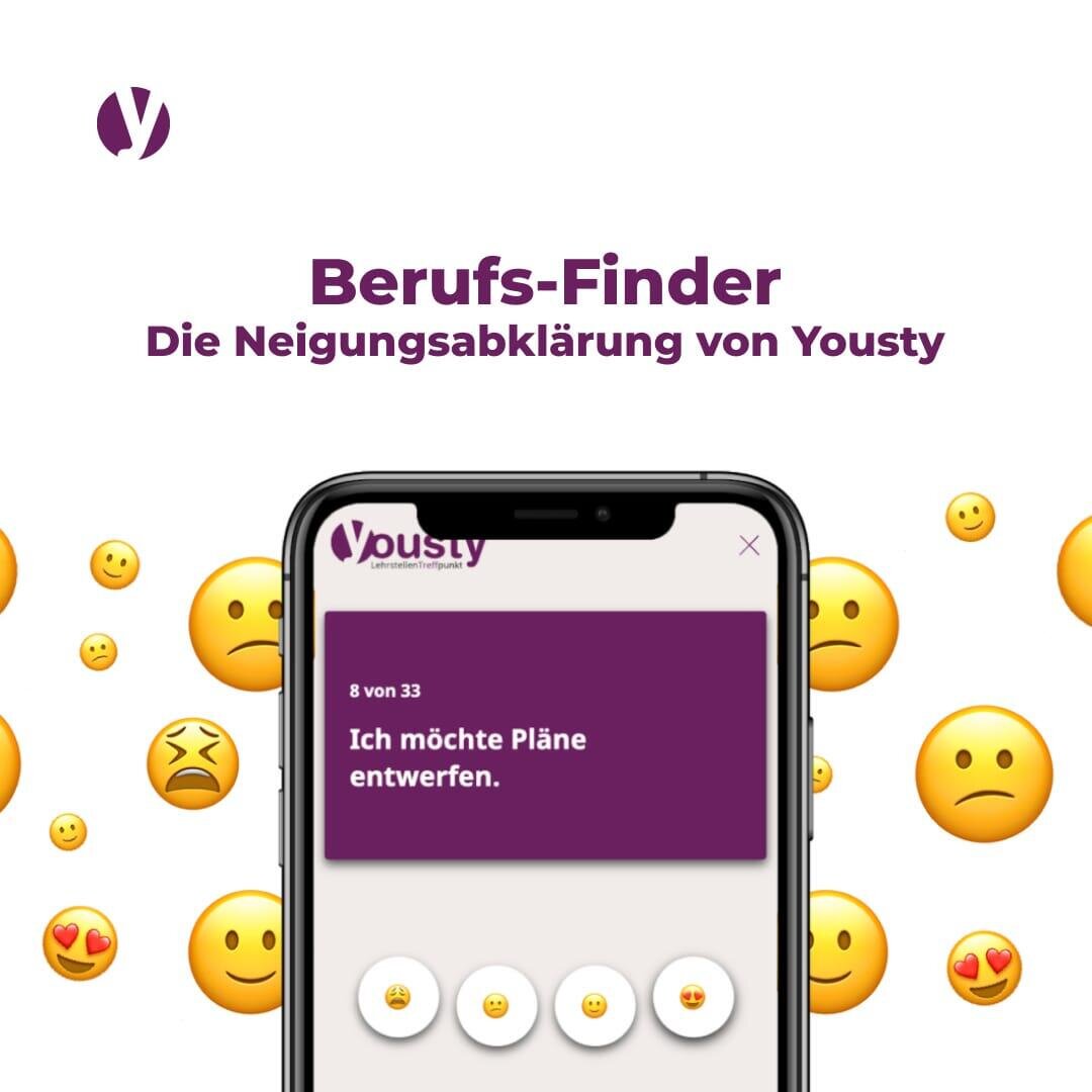 Ein Smartphone-Bildschirm zeigt die Yousty Beruf-Finder App mit dem Text Ich möchte Pläne entwerfen. Um das Telefon herum sind verschiedene Emoji-Gesichter zu sehen, die unterschiedliche Emotionen ausdrücken. Oben befindet sich das Yousty-Logo.